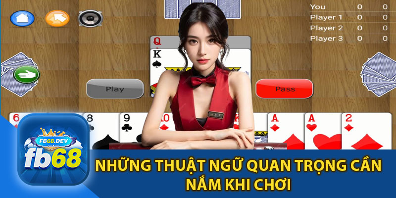 Những Thuật Ngữ Quan Trọng Cần Nắm Bắt Khi Chơi